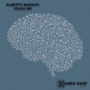 Alberto Bagnati - Touch Me