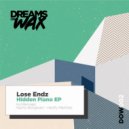 Lose Endz - Hidden Piano