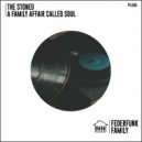The Stoned - A Family Affair Called Soul