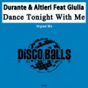 Durante & Altieri Feat Giulia - Dance Tonight With Me