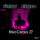 Freddy Ortego - Mind Control