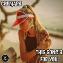 Chemars - This Song's For You