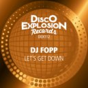 DJ Fopp - Let's Get Down