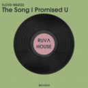 FLOYD WEST22 - The Song I Promised U