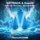 GIFTBACK & XavieR - Enter Our World