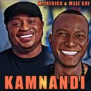 M.Patrick & Msiz'kay - Kamnandi