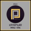 Katermurr - Piano Trak