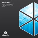 TNZKRNZ - Floating (Radio Edit)