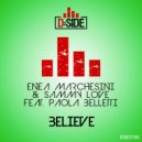 Enea Marchesini & Sammy Love Feat. Paola Belletti - Believe