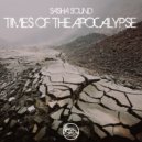 Sasha Sound - Times Of The Apocalypse