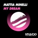 MATTIA MINELLI - MY DREAM