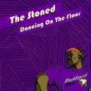 The Stoned - Dancing on the Floor