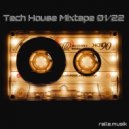 ralle.musik - Tech House Mixtape 01/22 (#techhouse #minimalhouse)