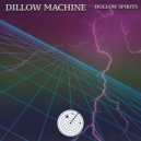 Dillow Machine - Hollow Spirits