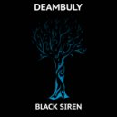 Deambuly - Black Siren
