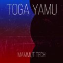 Toga Yamu - Mammut Tech