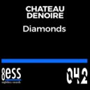 Chateau Denoire - Diamonds
