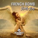 French Bomb - Lady Lay