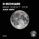 D-Richhard - Brain Doesn\' t Stop (M.Rox Remix)