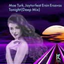 Moe Turk, Jaytor feat Ersin Ersavas - Tonight