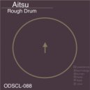 Rough Drum - Aitsu
