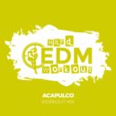 Hard EDM Workout - Acapulco (Workout Mix Edit 140 bpm)