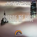 Justin Dahl - Outside The Cage