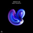 Vasco UG - Dark Thoughts