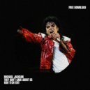 Michael Jackson - They Don't Care About Us