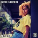 Jordi Cabrera - Tell Me