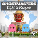 GhostMasters - Night In Bangkok