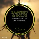 Gabriel Nieves, Will Garcia - Sangueo & Golpe