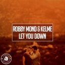 Robby Mond, Kelme - Let You Down