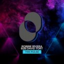 Robbie Rivera, David Tort - The Pulse