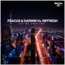Fracus & Darwin Vs. Riffresh - Let Me Take You