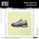 True Justice - Air Maxxx 95