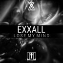 Exxall - Lose My Mind