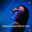 Moise - Forever (Fighting For You)