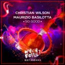 Christian Wilson, Maurizio Basilotta - So Good