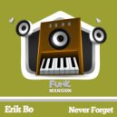 Erik Bo - Never Forget