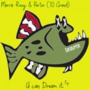 Porter (70 Grand) Morris Revy - Dream It (Deep Mix)