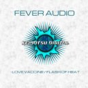 Fever Audio - Flash of Heat