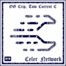 OG CRIP Tow Current C - Steady Grinding in Celer Network