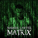 Markus Lawyer - Matrix