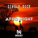 Single Dice - Soweto Sky (Extended Mix)