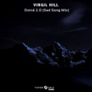 Virgil Hill - Doină 2.0 Sad Song Mix