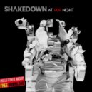 Shakedown - At '909' Night