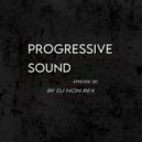 DJ Non Rex - Progressive Sound (Episode 20) ()