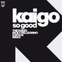 Kaigo - So Good