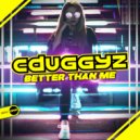CDuggyz - Better Than Me